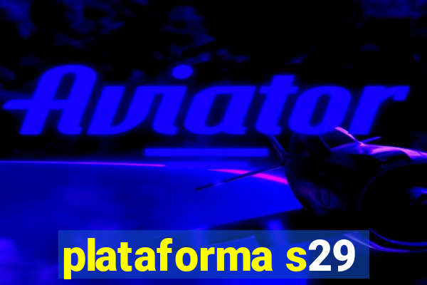 plataforma s29